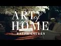 RALPH LAUREN HOME Art of Home The Art of Personal Style with Virginia Tupker