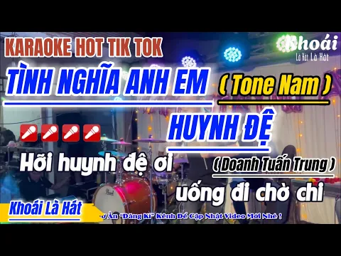 Download MP3 Karaoke Tình Nghĩa Anh Em Huynh Đệ ( Tone Nam ) Nhạc Hoa Lời Việt Danh Tuấn Trung