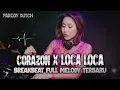 Download Lagu DJ CORAZON X LOCA LOCA REMIX DUGEM BREAKBEAT FULL MELODY FULL BASS TERBARU 2024