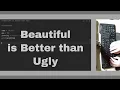 Beautiful Is Better Than Ugly Coding ASMR The Zen Of Python