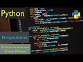 Encapsulation in Python Python Private Variable and Private Method OOPs Concept Advance Python