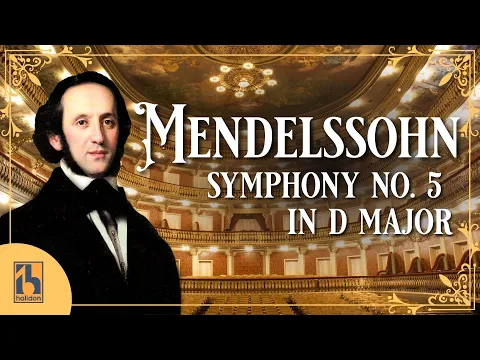 Mendelssohn - Symphony No. 5 in D Major "Reformation" | Orquesta Sinfónica de Madrid, Peter Maag