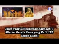 Lagu Jejak yang Ditinggalkan Anunnaki ! ? Misteri Kereta Emas yang Raib 120 Tahun Silam!