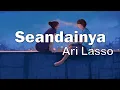 Download Lagu Ari Lasso - Seandainya | Lirik Lagu Indonesia
