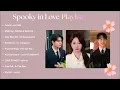 Spooky in Love Playlist (Full Album)