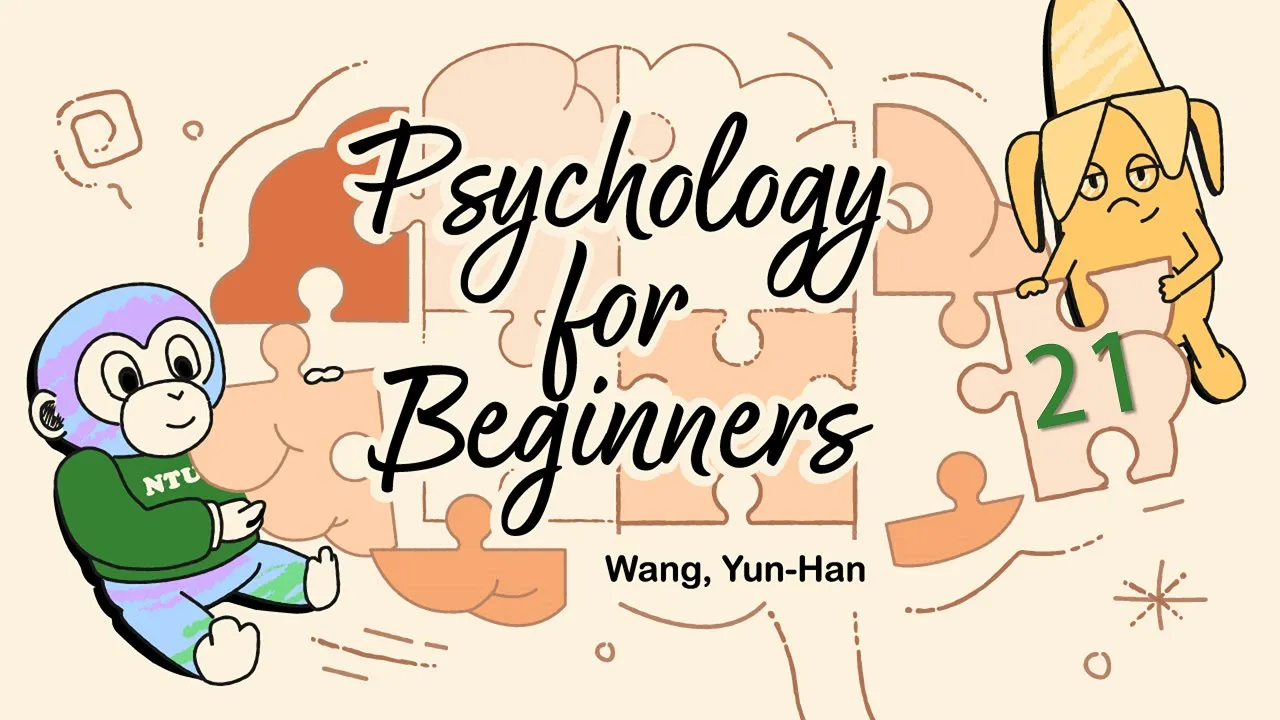 Psychology for Beginners 21. Memory and Learning (II)