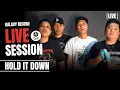 Download Lagu HOLD IT DOWN || GALAXY LIVE SESSION