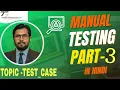 MANUAL TESTING part - 3 BY NITESH SAINI