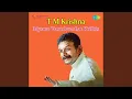 Lagu Ninne Nammithi Tmkrishna
