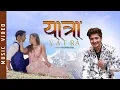 Download Lagu Yatra - Pratap Das, Puja Kepchhaki Magar | New Nepali Song 2020 | Karoona Shrestha, Prakash Ramdam