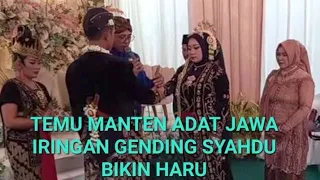 Thumbnail TEMU MANTEN ADAT JAWA IRINGAN GENDING SYAHDU BIKIN HARU ‼️MANTEN JAWA