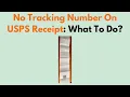 No Tracking Number On USPS Receipt What To Do