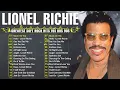 Greatest Hits Of Lionel Richie - Top 15 Best Songs Full Album - Lionel Richie Collections