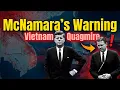 Why Robert McNamara Warned Kennedy About the Vietnam Quagmire and Why Kennedy Didn t Listen