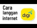 Cara langgan internet Digi