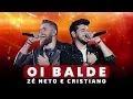 OI BALDE - Zé Neto e Cristiano 🎶 Oi Balde, Desculpa a Cara de Pau, Mas Deu Saudade 🎶 (Ao Vivo)