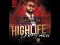 Lagu HIGHLIFE PARTY MIX VOL 1 BY DJ YAW PELE