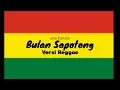 Download Lagu Bulan sapotong Versi Reggae