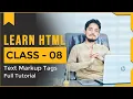 HTML Tutorial - Class 08 Text Markup Tags For Beginners In