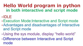 Hello World in python Interactive mode and Script mode Interactive mode Vs Script mode CBSE