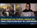 Pengakuan Ayu Puspita, Pemilik WO yang Viral Tipu Pengantin Resepsi Tanpa Katering