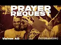VICTOR AD FT PATORANKING - PRAYER REQUEST