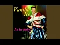 Download Lagu Ice, Ice, Baby (Re-Recorded / Remastered)