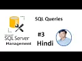 SQL Server Management Studio Tutorial in Hindi Day-3 Table Fundamentals with SQL Queries