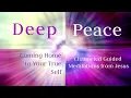Guided Meditation from Jesus: Coming Home to Your True Self - A Spiritual Meditation for Awakening