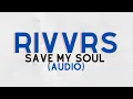 Download Lagu RIVVRS - Save My Soul (Audio)