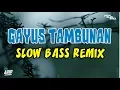 Download Lagu DJ ANDAIKU GAYUS TAMBUNAN REMIX ANGKLUNG SLOW BASS TERBARU 2019