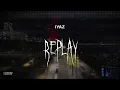 Download Lagu iyaz - replay [ slowed + reverb ] (lyrics)