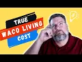 Cost of living in Waco Texas Is Waco Texas a Good Place to Live