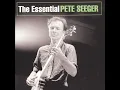 Pete Seeger   This Land Is Your Land