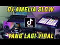Download Lagu DJ AMELIA SLOW TIK TOK JEDAG JEDUG | DJ AMELIA FULL BASS
