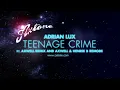 Adrian Lux - Teenage Crime (Axwell Remixes Sampler) [Axtone]