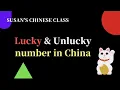 The lucky unlucky numbers for Chinese people
