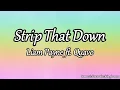 Download Lagu 10 HOURS Liam Payne - Strip That Down ft. Quavo