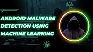 AE099 Android Malware Detection Using Machine Learning