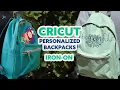 Cricut - Perzonalized Backpacks with Iron-On