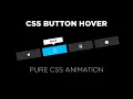 Pure CSS Button Hover Animation CSS Animation Effects