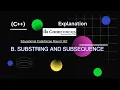 B Substring and Subsequence - Educational Codeforces Round 167