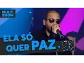 Download Lagu Ela Só Quer Paz | Projota | Música Boa Ao Vivo | Música Multishow