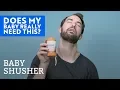 Download Lagu The Baby Shusher | What My Baby Really Needs