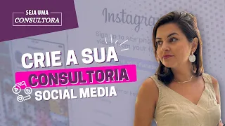 Como criar a sua Consultoria de SOCIAL MEDIA: Rápido e fácil