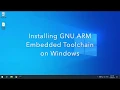 Installing GNU ARM Embedded Toolchain on Windows