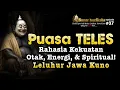 Download Lagu Rahasia Puasa Teles 🔥 Rahasia Ilmu Jawa Kuno untuk Otak, Energi, \u0026 Spiritual! ‼️#semarjawa