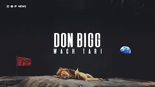 DON BIGG - WACH TARI