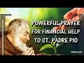 Powerful Prayer for Financial Help to St Padre Pio