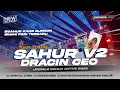 Lagu DJ SAHUR ON THE ROAD DRACIN CEO X SAHUR GUFRON MIMI PERI STLYE BATTLE NULUP ZAINUL 99
